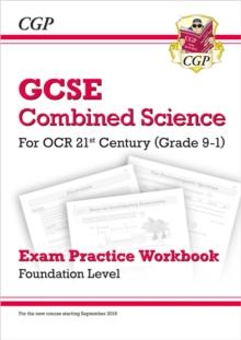 GCSE Combined Science: OCR 21st Century Exam Practice Workbook - Foundation