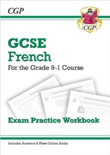 GCSE French Exam Practice Workbook: includes Answers & Online Audio (For exams in 2024 and 2025)