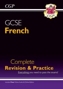 GCSE French Complete Revision & Practice: With Online Edition & Audio (For Exams In 2024 And 2025)