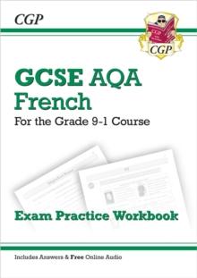 GCSE French AQA Exam Practice Workbook: includes Answers & Online Audio (For exams in 2024 and 2025)