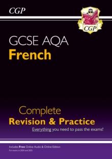 GCSE French AQA Complete Revision & Practice: With Online Edition & Audio (For Exams In 2024 & 2025)