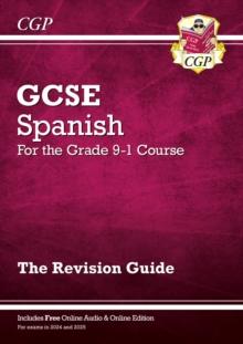 GCSE Spanish Revision Guide: with Online Edition & Audio (For exams in 2024 and 2025)