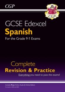 GCSE Spanish Edexcel Complete Revision & Practice: inc Online Edn & Audio (For exams in 2024 & 2025)