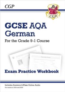 GCSE German AQA Exam Practice Workbook: Includes Answers & Online Audio (For Exams In 2024 And 2025)