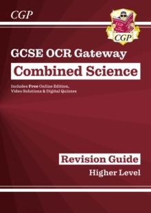 New GCSE Combined Science OCR Gateway Revision Guide - Higher: Inc. Online Ed, Quizzes & Videos