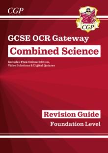 New GCSE Combined Science OCR Gateway Revision Guide - Foundation: Inc. Online Ed, Quizzes & Videos