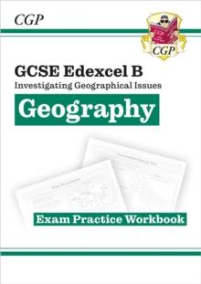 GCSE Geography Edexcel B Exam Practice Workbook (answers Sold separately)