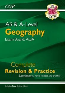 AS and A-Level Geography: AQA Complete Revision & Practice (with Online Edition)