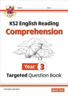 KS2 English Year 3 Reading Comprehension Targeted Question Book - Book 2 (with Answers)