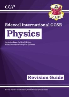 New Edexcel International GCSE Physics Revision Guide: Including Online Edition, Videos And Quizzes