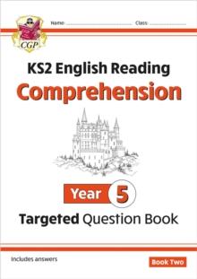 KS2 English Year 5 Reading Comprehension Targeted Question Book - Book 2 (with Answers)