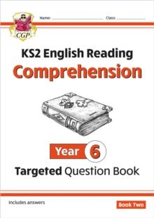 KS2 English Year 6 Reading Comprehension Targeted Question Book - Book 2 (with Answers)