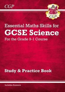 GCSE Science: Essential Maths Skills - Study & Practice