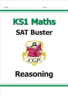 KS1 Maths SAT Buster: Reasoning (for End Of Year assessments)