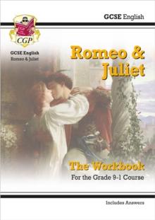 GCSE English Shakespeare - Romeo & Juliet Workbook (includes Answers)