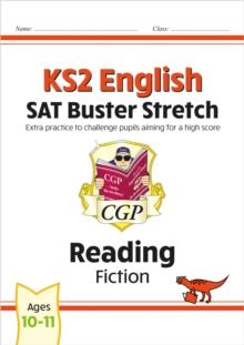 KS2 English Reading SAT Buster Stretch: Fiction (for the 2024 tests)