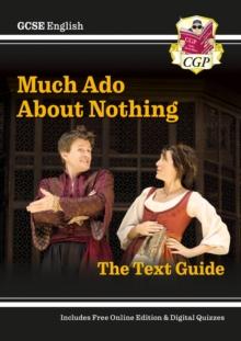 GCSE English Shakespeare Text Guide - Much Ado About Nothing includes Online Edition & Quizzes