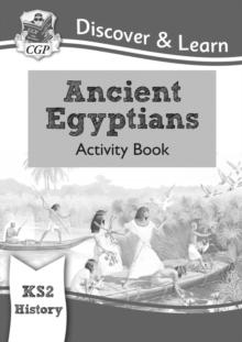 KS2 History Discover & Learn: Ancient Egyptians Activity Book