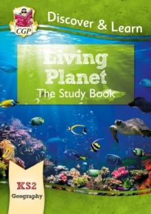 KS2 Geography Discover & Learn: Living Planet Study Book