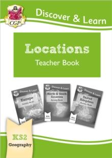 KS2 Geography Discover & Learn: Locations - Europe, UK And Americas Teacher Book