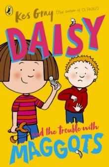 Daisy And The Trouble With Maggots