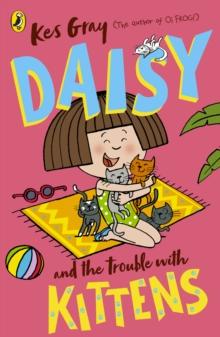 Daisy And The Trouble With Kittens