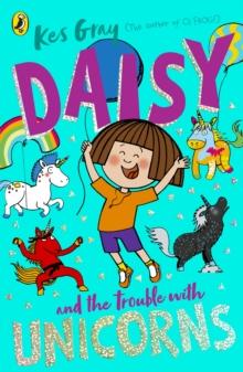 Daisy And The Trouble With Unicorns