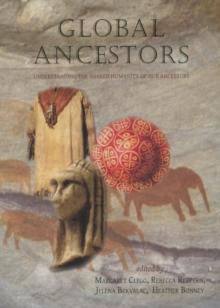 Global Ancestors : Understanding the Shared Humanity of our Ancestors