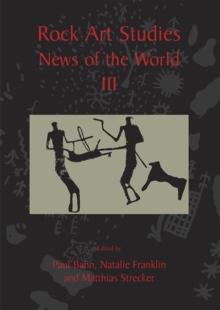 Rock Art Studies - News of the World : Volume 3