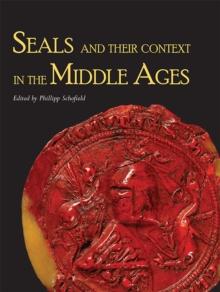 Seals and their Context in the Middle Ages