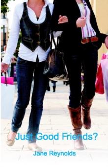 Just Good Friends?