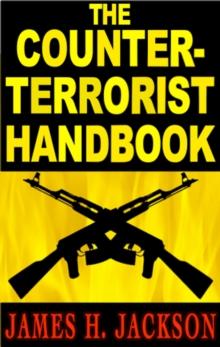 The Counter-Terrorist Handbook