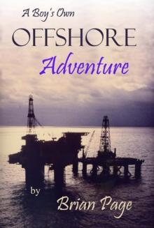 A Boy's Own Offshore Adventure