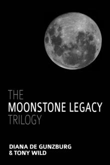 The Moonstone Legacy Trilogy