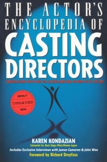 The Actor's Encyclopedia of Casting Directors