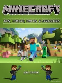 Minecraft Tips, Cheats, Tricks, & Strategies