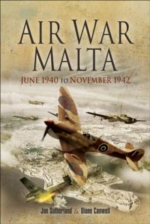 Air War Malta : June 1940 to November 1942