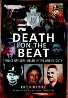 Death on the Beat : Police Officers Killed in the Line of Duty