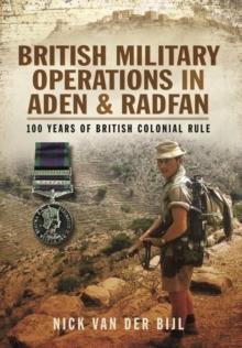 British Military Operations in Aden and Radfan