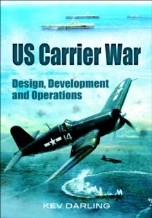 US Carrier War : Design, Development and Operations