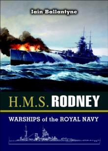 H.M.S. Rodney : Warships of the Royal Navy