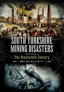 South Yorkshire Mining Disasters : The Nineteenth Century