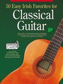 50 Easy Irish Favourites for Classical Guitar : Guitar Tablature Edition (Book & Download Card