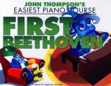 John Thompson's Piano Course : First Beethoven