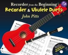 Recorder From The Beginning Recorder & Uke Duets : Recorder and Ukulele Duets