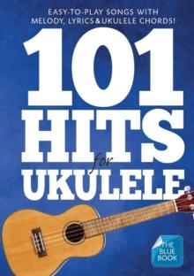 101 Hits for Ukulele (Blue Book)