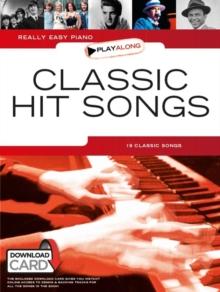 Really Easy Piano Playalong : Classic Hit Songs