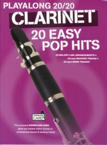 Playalong 20/20 Clarinet : 20 Easy Pop Hits