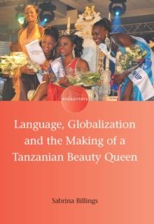 Language, Globalization and the Making of a Tanzanian Beauty Queen