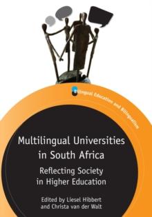 Multilingual Universities in South Africa : Reflecting Society in Higher Education